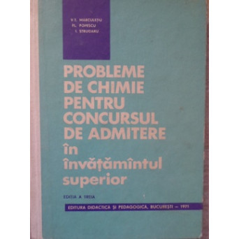 PROBLEME DE CHIMIE PENTRU CONCURSUL DE ADMITERE IN INVATAMANTUL SUPERIOR