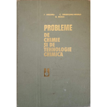 PROBLEME DE CHIMIE SI DE TEHNOLOGIE CHIMICA