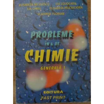 PROBLEME IN SI DE CHIMIE GENERALA 1