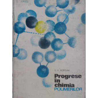 PROGRESE IN CHIMIA POLIMERILOR