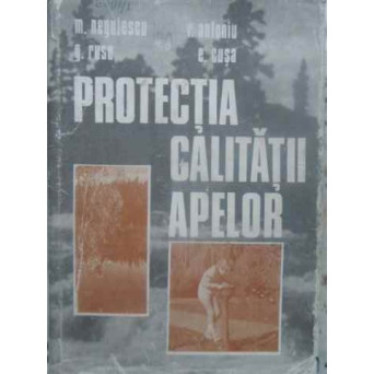 PROTECTIA CALITATII APELOR