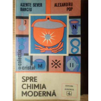 SPRE CHIMIA MODERNA