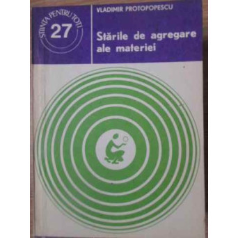 STARILE DE AGREGARE ALE MATERIEI