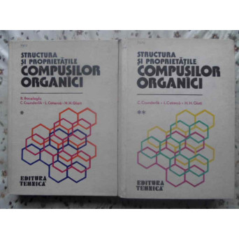 STRUCTURA SI PROPRIETATILE COMPUSILOR ORGANICI VOL.1-2