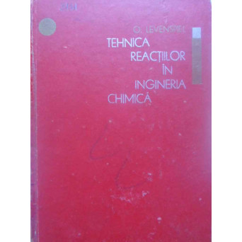 TEHNICA REACTIILOR IN INGINERIA CHIMICA