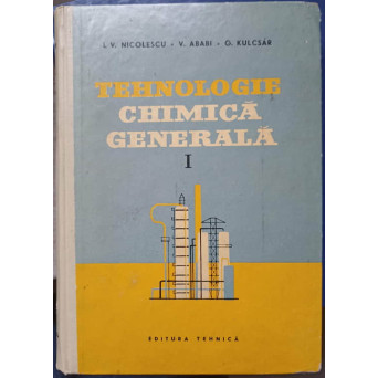 TEHNOLOGIE CHIMICA GENERALA VOL.1