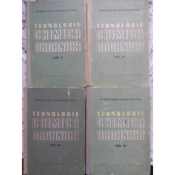TEHNOLOGIE CHIMICA ORGANICA VOL.1-4