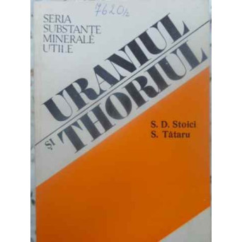 URANIUL SI THORIUL