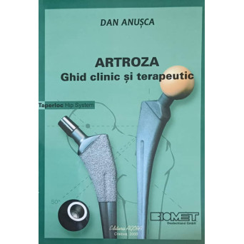 ARTROZA. GHID CLINIC SI TERAPEUTIC