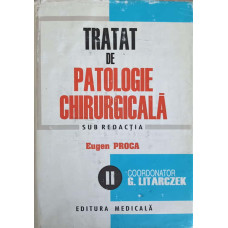 TRATAT DE PATOLOGIE CHIRURGICALA VOL.2