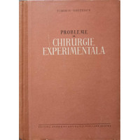 PROBLEME DE CHIRURGIE EXPERIMENTALA PROBLEME DE CHIRURGIE EXPERIMENTALA