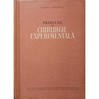 PROBLEME DE CHIRURGIE EXPERIMENTALA