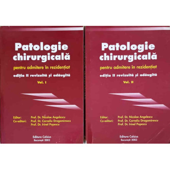 PATOLOGIE CHIRURGICALA PENTRU ADMITERE IN REZIDENTIAT VOL.1-2