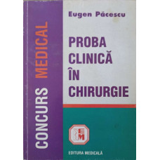 PROBA CLINICA IN CHIRURGIE. CONCURS MEDICAL