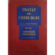 TRATAT DE CHIRURGIE VOL.V B CHIRURGIE PEDIATRICA