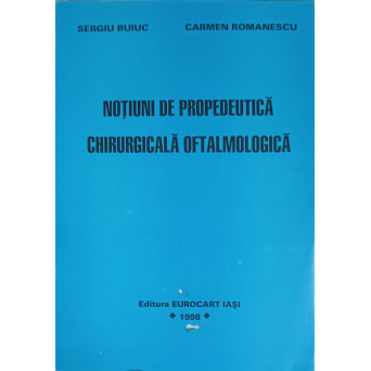 NOTIUNI DE PROPEDEUTICA CHIRURGICALA OFTALMOLOGICA