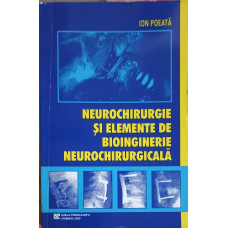 NEUROCHIRURGIE SI ELEMENTE DE BIOINGINERIE NEUROCHIRURGICALA