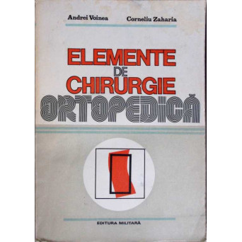 ELEMENTE DE CHIRURGIE ORTOPEDICA