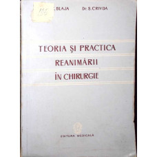 TEORIA SI PRACTICAREA REANIMARII IN CHIRURGIE