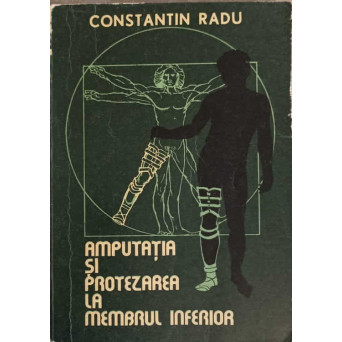 AMPUTATIA SI PROTEZAREA LA MEMBRUL INFERIOR
