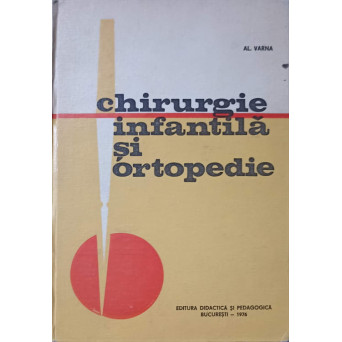 CHIRURGIE INFANTILA SI ORTOPEDIE