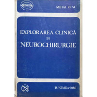 EXPLORAREA CLINICA IN NEUROCHIRURGIE EXPLORAREA CLINICA IN NEUROCHIRURGIE
