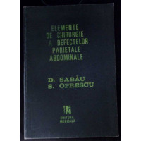 ELEMENTE DE CHIRURGIE A DEFECTELOR PARIETALE ABDOMINALE (PERETELE ABDOMINAL ANTEROLATERAL)