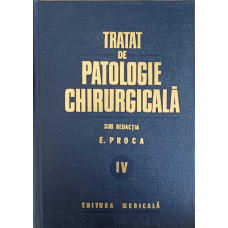 TRATAT DE PATOLOGIE CHIRURGICALA VOL.IV NEUROCHIRURGIE