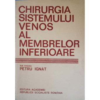 CHIRURGIA SISTEMULUI VENOS AL MEMBRELOR INFERIOARE