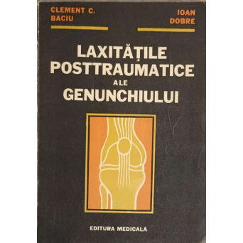 LAXITATILE POSTTRAUMATICE ALE GENUNCHIULUI