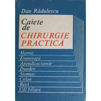 CAIETE DE CHIRURGIE PRACTICA VOL.1