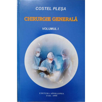 CHIRURGIE GENERALA VOL.1