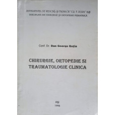 CHIRURGIE, ORTOPEDIE SI TRAUMATOLOGIE CLINICA