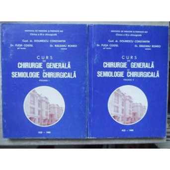 CURS DE CHIRURGIE GENERALA SI SEMIOLOGIE CHIRURGICALA VOL.1-2