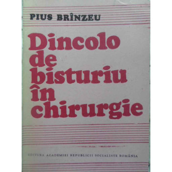 DINCOLO DE BISTURIU IN CHIRURGIE