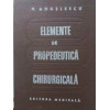 ELEMENTE DE PROPEDEUTICA CHIRURGICALA