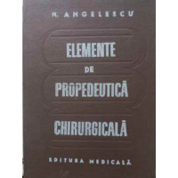 ELEMENTE DE PROPEDEUTICA CHIRURGICALA ELEMENTE DE PROPEDEUTICA CHIRURGICALA