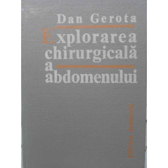 EXPLORAREA CHIRURGICALA A ABDOMENULUI