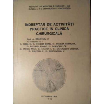 INDREPTAR DE ACTIVITATI PRACTICE IN CLINICA CHIRURGICALA