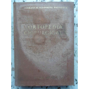 ORTOPEDIA CHIRURGICALA VOL.II