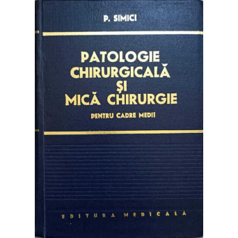 PATOLOGIE CHIRURGICALA SI MICA CHIRURGIE PENTRU CADRE MEDII