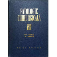 PATOLOGIE CHIRURGICALA VOL.III PATOLOGIE CHIRURGICALA VOL.III