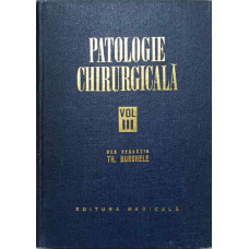 PATOLOGIE CHIRURGICALA VOL.III