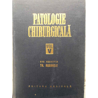 PATOLOGIE CHIRURGICALA VOL.V