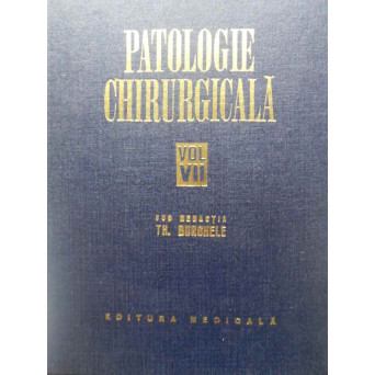 PATOLOGIE CHIRURGICALA VOL.VII