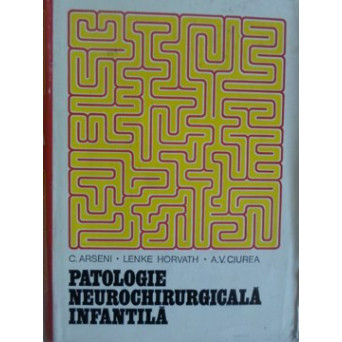 PATOLOGIE NEUROCHIRURGICALA INFANTILA