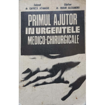 PRIMUL AJUTOR IN URGENTELE MEDICO-CHIRURGICALE