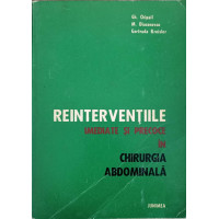 REINTERVENTIILE IMEDIATE SI PRECOCE IN CHIRURGIA ABDOMINALA REINTERVENTIILE IMEDIATE SI PRECOCE IN CHIRURGIA ABDOMINALA