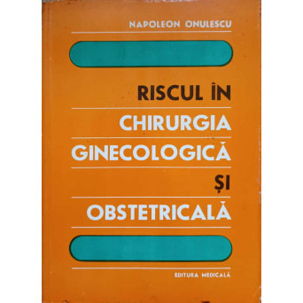 RISCUL IN CHIRURGIA GINECOLOGICA SI OBSTETRICALA