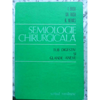 SEMIOLOGIE CHIRURGICALA. TUB DIGESTIV SI GLANDE ANEXE